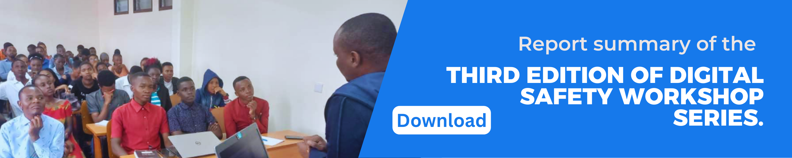 Report Summary of the Third Edition of Digital Safety Workshop Series.