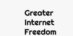Greater Internet Freedom